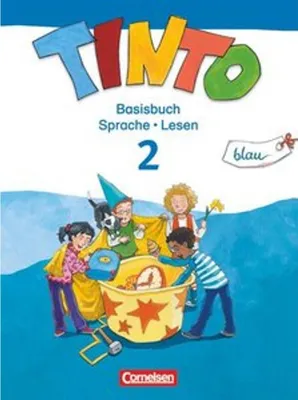 Produktbild von TINTO 2-4  Sprachlesebuch 2: Blaue Ausgabe. 2. Schuljahr. Basisbuch Sprache und Lesen