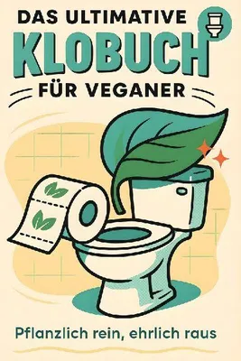 Produktbild von Das ultimative Klobuch für Veganer