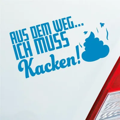 Produktbild von Auto Aufkleber Aus dem Weg... Ich muss Kacken! Shit 19,5x10 cm Hellblau Sticker Heckscheibenaufkleber