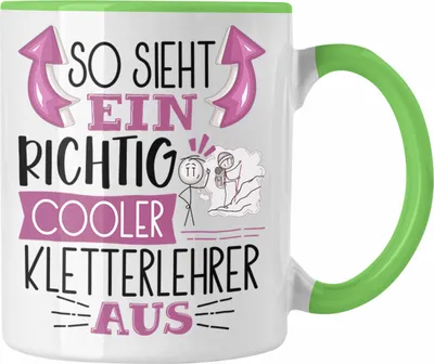 Produktbild von Trendation - So Sieht Ein Richtig Cooler Kletterlehrer Aus Tasse Geschenk für Kletterlehrer Geburtstag Geschenkdiee (Grün)