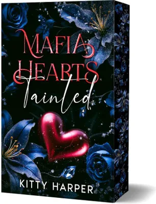 Produktbild von Buch: Tainted – Mafia Hearts, als abgeschlossener Einzelband, Mafia-Liebesroman