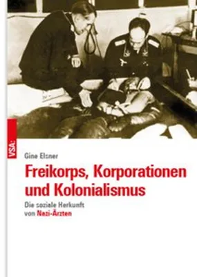 Image de Freikorps, Korporationen und Kolonialismus