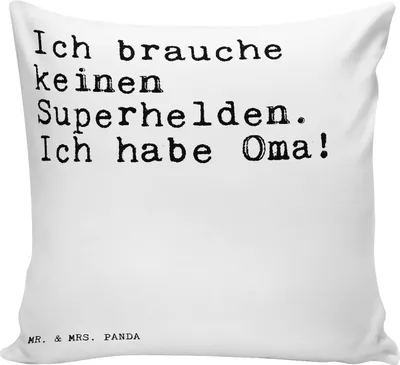 Produktbild von Mr. & Mrs. Panda Kissen 40x40 Ich brauche keinen Superhelden.... - Weiß - Geschenk, Oma Spruch, kuschelkissen, Enkelin, Sofakissen, Dankeschön, Zitate, Omi, Enkel, Sofa