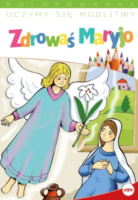 Zdjęcie produktu dla Uczymy się modlitwy. Zdrowaś Maryjo