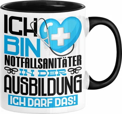 Produktbild von Notfallsanitäter Ausbildung Tasse Geschenk Ich Bin Notfallsanitäter In Der Ausbildung Ich Darf Das Geschenkidee Spruch (Schwarz)