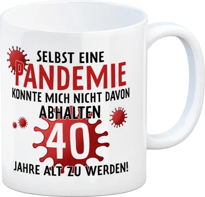 Produktbild von Witziger Kaffeebecher für den 40. Geburtstag mit Motiv: Pandemie