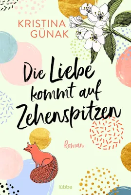 Produktbild von Die Liebe kommt auf Zehenspitzen