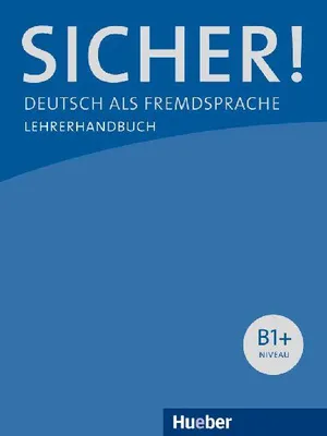 Produktbild von Sicher! B1+. Lehrerhandbuch