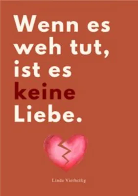 Image de Wenn Es Weh Tut, Ist Es Keine Liebe!
