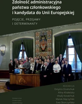Image de Zdolność administracyjna państwa członkowskiego i kandydata do Unii Europejskiej. Pojęcie, przejawy i determinanty