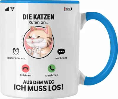 Produktbild von Trendation - Die Katzen Rufen An Tasse Geschenk für Katzen Züchter Besitzer Geschenkidee Lustig Spruch (Blau)