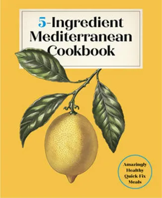 Produktbild von 5-Ingredient Mediterranean Cookbook