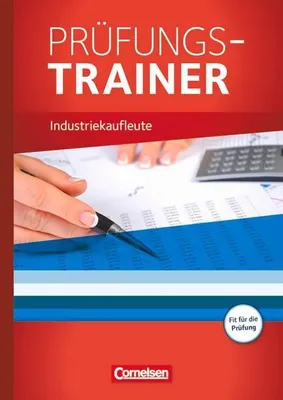Obrázek produktu pro Industriekaufleute  Jahrgangsübergreifend. Prüfungstrainer