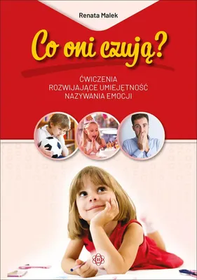 Immagine prodotto di Co oni czują? - Ćwiczenia rozwijające nazywanie emocji