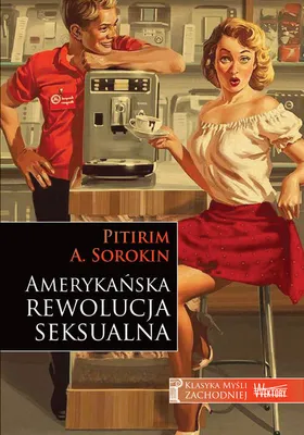 Immagine prodotto di Amerykańska rewolucja seksualna - Pitirim A. Sorokin (Buch auf Polnisch)