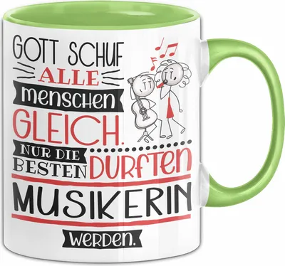 Produktbild von Musikerin Geschenk Becher Tasse Gott Schuf Alle Menschen Gleich Nur Die Besten Durfeten Musikerin Werden Geschenkidee Lustig (Grün)