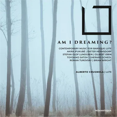 Image de Am I dreaming ? - Œuvres pour luth
