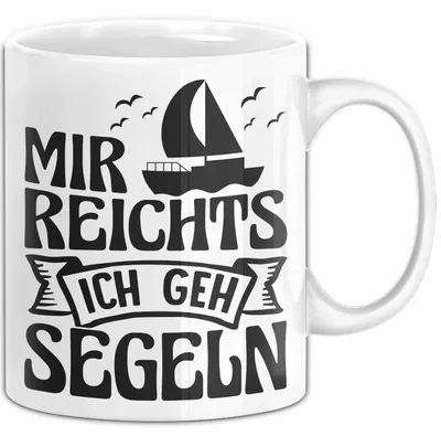 Produktbild von Mir Reichts Ich Geh Segeln Tasse Geschenk Für Segler Kapitän Kaffee-Becher (Weiß)