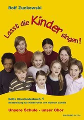 Produktbild von Lasst die Kinder singen! Rolfs Chorliederbuch 1