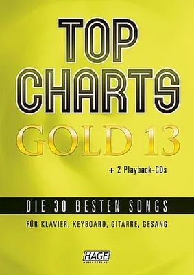 Produktbild von Top Charts Gold 13 (mit 2 CDs): Die 30 besten Songs für Klavier, Keyboard, Gitarre und Gesang.