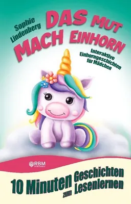 Image de 10 Minuten Geschichten zum Lesenlernen: Das Mutmach Einhorn