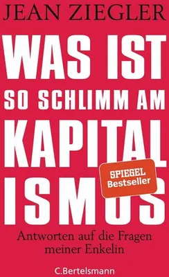 Produktbild von Was ist so schlimm am Kapitalismus?