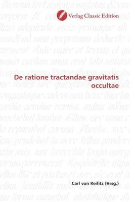 Produktbild von De ratione tractandae gravitatis occultae