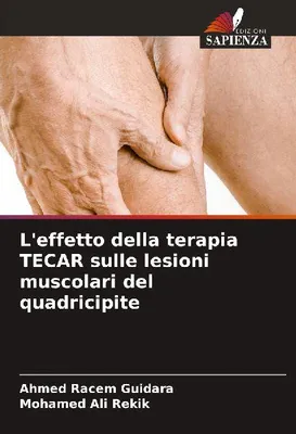 Produktbild von Die Wirkung der TECAR-Therapie bei Muskelverletzungen des Quadrizeps