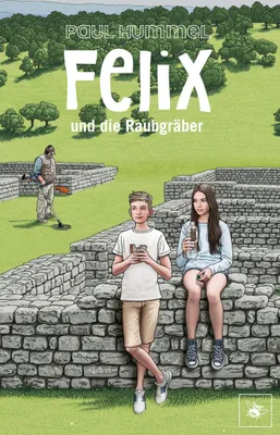Produktbild von Felix und die Raubgräber