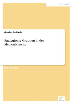 Produktbild von Strategische Gruppen in der Medienbranche
