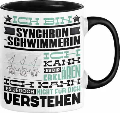 Produktbild von Synchronschwimmerin Geschenk Kaffee-Tasse Geschenkidee für Synchronschwimmerin Ich Bin Synchronschwimmerin Ich Kann Es Dir Erklären Jedoch Nicht Für Dich Verstehen Spruch Lustig (Schwarz)