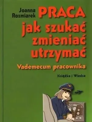 Produktbild von Rozmiarek, J: Praca jak szukac zmieniac utrzymac