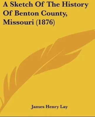 Produktbild von A Sketch Of The History Of Benton County, Missouri (1876)