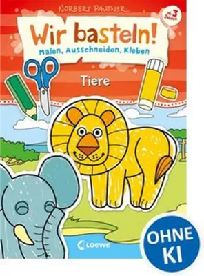 Produktbild von Wir basteln! - Malen, Ausschneiden, Kleben - Tiere