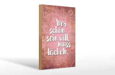 Produktbild von Holzschild Spruch 20x30cm wer schön sein will muss lächeln