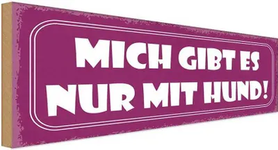 Produktbild von vianmo Holzschild 10x27 cm Mich gibt es nur mit Hund Dekoration