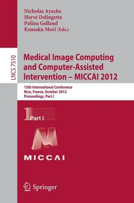 Obrázok produktu pre Medical Image Computing and Computer-Assisted Intervention -- MICCAI 2012