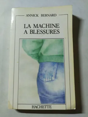 Image de La machine à blessures