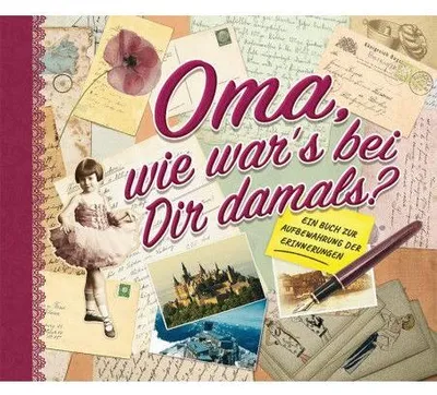 Produktbild von Oma, wie war's bei Dir damals?