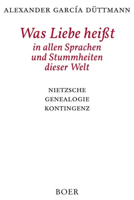Produktbild von Was Liebe heißt in allen Sprachen und Stummheiten dieser Welt