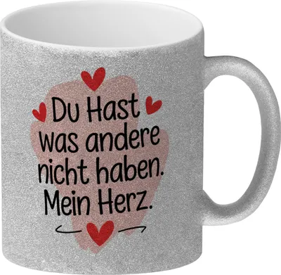 Produktbild von Du hast was andere nicht haben Mein Herz Glitzer-Kaffeebecher