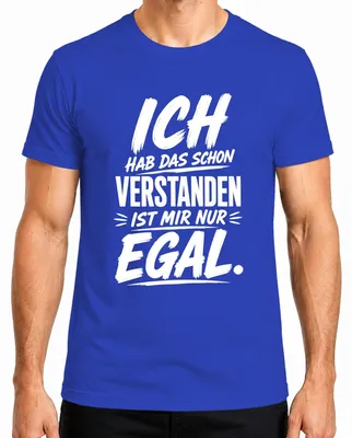 Imagen del producto de Camiseta para hombre, color azul, talla XL, con el texto: "Ya lo entiendo, me da igual". (Estilo sarcástico)