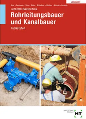 Obrázek produktu pro Lösungen zu Lernfeld Bautechnik Rohrleitungsbauer und Kanalbauer