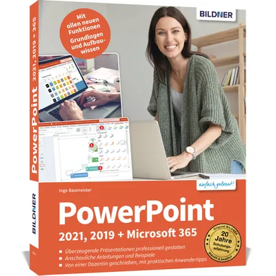Produktbild von PowerPoint 2021, 2019 + Microsoft 365: Schritt für Schritt zum Profi!