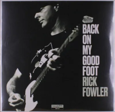 Obrázek produktu pro Rick Fowler: Back On My Good Foot