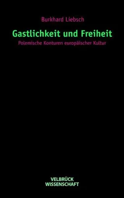 Produktbild von Liebsch, B: Gastlichkeit und Freiheit