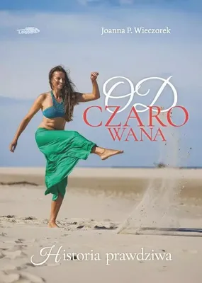 Image de Odczarowana. Historia prawdziwa