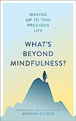 Produktbild von What's Beyond Mindfulness?