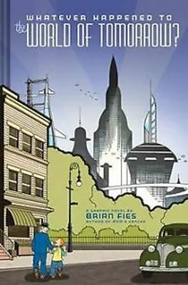 Image de Que est-il advenu du monde de demain ?