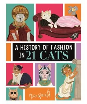 Produktbild von A History of Fashion in 21 Cats